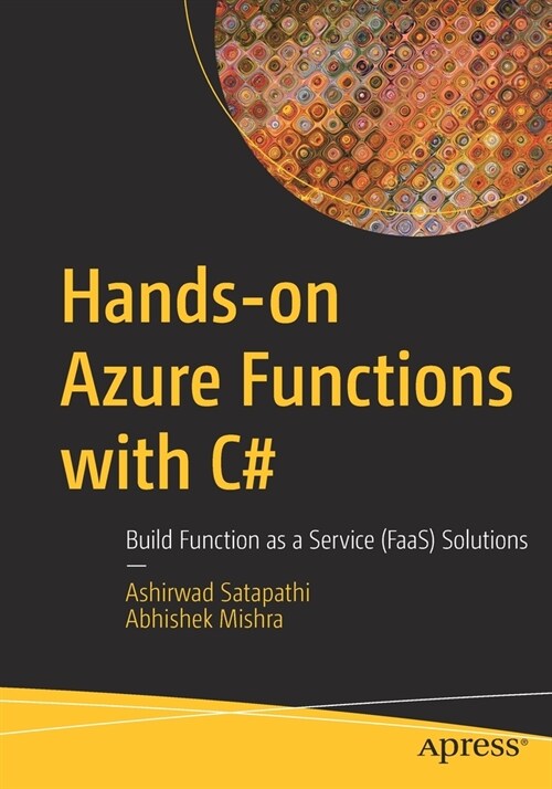 Hands-On Azure Functions with C#: Build Function as a Service (Faas) Solutions (Paperback)