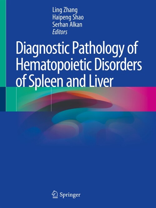 Diagnostic Pathology of Hematopoietic Disorders of Spleen and Liver (Paperback)