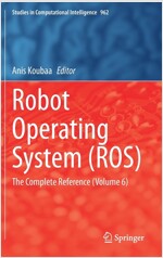 Robot Operating System (Ros): The Complete Reference (Volume 6) (Hardcover, 2021)