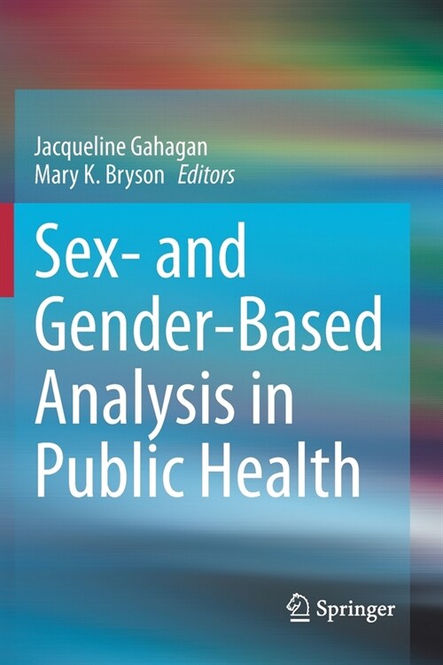 Sex- and Gender-Based Analysis in Public Health (Paperback)