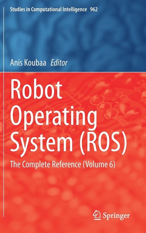 Robot Operating System (Ros): The Complete Reference (Volume 6) (Hardcover, 2021)