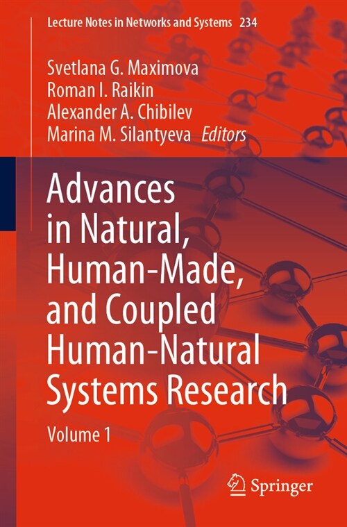 Advances in Natural, Human-Made, and Coupled Human-Natural Systems Research: Volume 1 (Paperback, 2022)