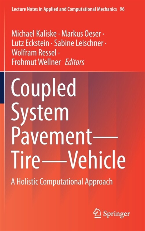 Coupled System Pavement - Tire - Vehicle: A Holistic Computational Approach (Hardcover, 2021)