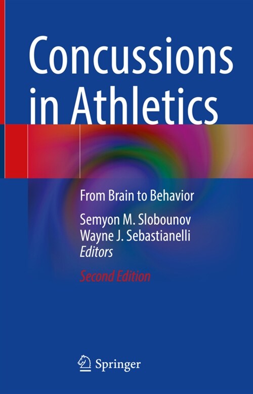 Concussions in Athletics: From Brain to Behavior (Hardcover, 2, 2021)