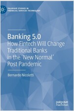 Banking 5.0: How Fintech Will Change Traditional Banks in the 'New Normal' Post Pandemic (Hardcover, 2021)