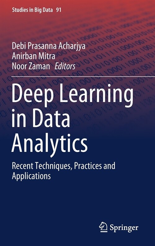 Deep Learning in Data Analytics: Recent Techniques, Practices and Applications (Hardcover, 2022)