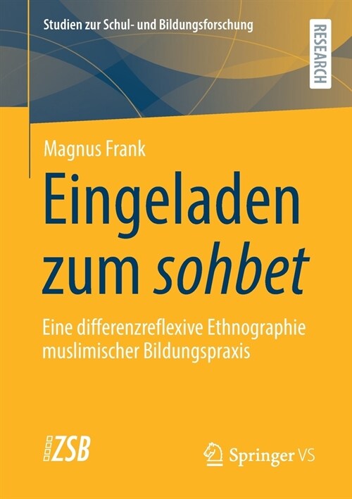 Eingeladen Zum Sohbet: Eine Differenzreflexive Ethnographie Muslimischer Bildungspraxis (Paperback, 1. Aufl. 2021)