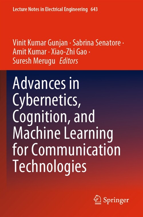 Advances in Cybernetics, Cognition, and Machine Learning for Communication Technologies (Paperback)