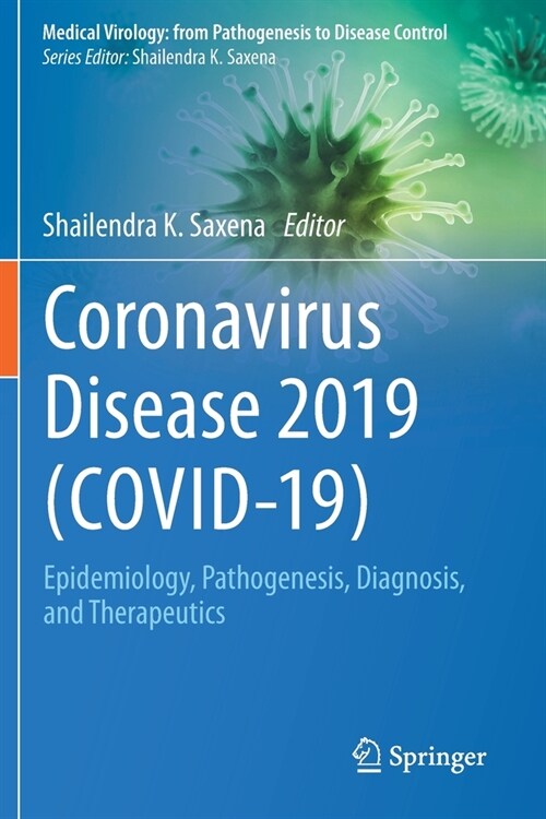 Coronavirus Disease 2019 (Covid-19): Epidemiology, Pathogenesis, Diagnosis, and Therapeutics (Paperback, 2020)