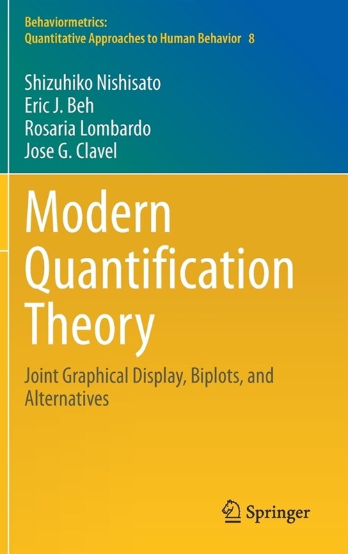 Modern Quantification Theory: Joint Graphical Display, Biplots, and Alternatives (Hardcover, 2021)