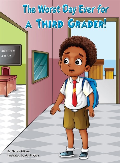 The Worst Day Ever For A Third Grader (Hardcover)