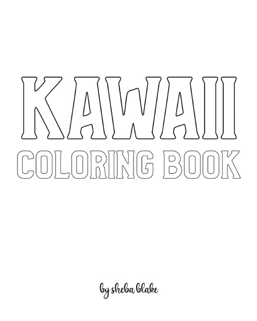 Kawaii Girls Coloring Book for Children - Create Your Own Doodle Cover (8x10 Softcover Personalized Coloring Book / Activity Book) (Paperback)