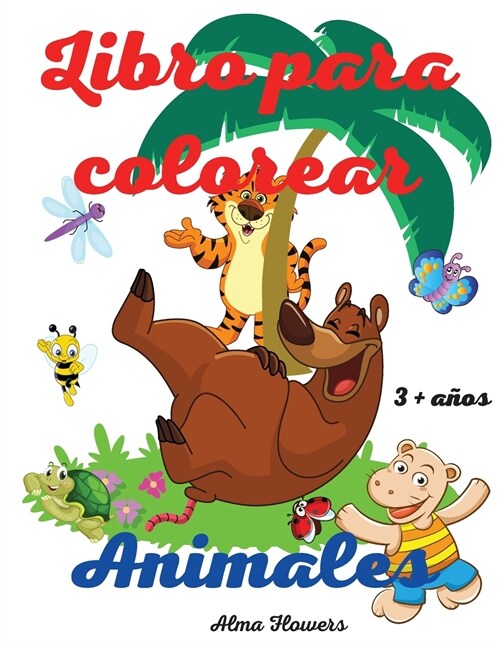 Libro para colorear animales: Incre?le y f?il libro para colorear para los ni?s / dibujos para colorear con animales divertidos / incluye muchas (Paperback)