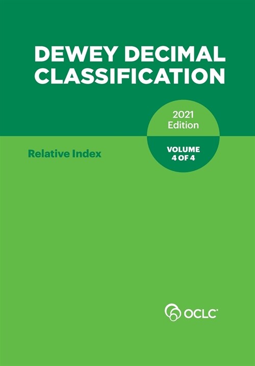 DEWEY DECIMAL CLASSIFICATION, 2021 (Relative Index) (Volume 4 of 4) (Paperback)