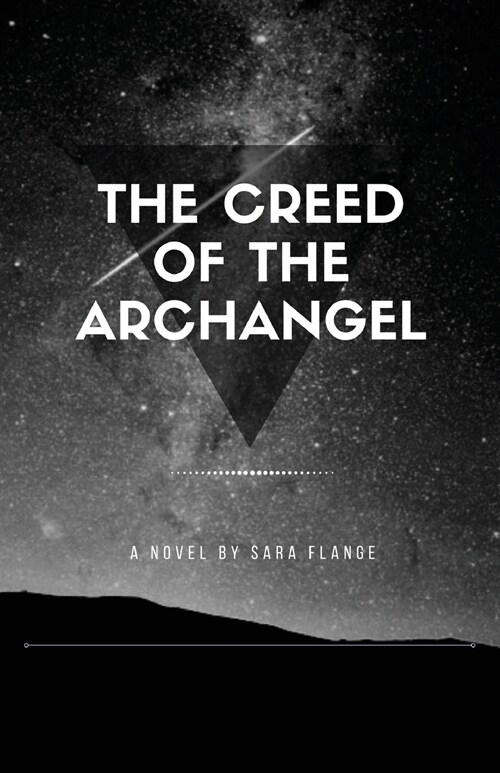 The Creed of the Archangel (Paperback)