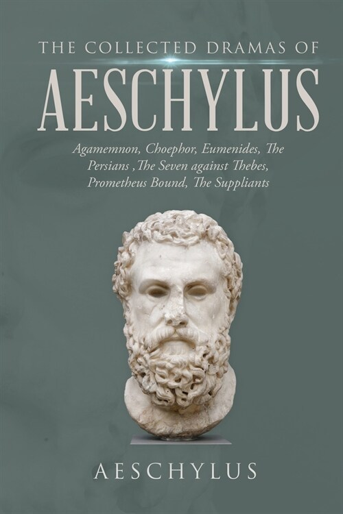 The Collected Dramas of Aeschylus (Paperback)