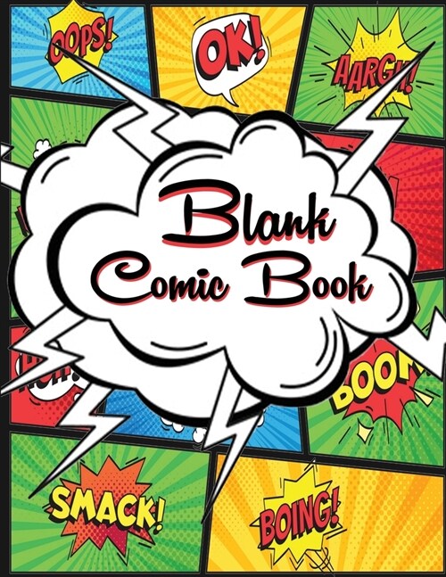 Blank Comic Book for Kids: Enjoy Creating Your Own Comics - Draw Comics by Expressing Talent and Creativity with this Blank Comic Book (Paperback)