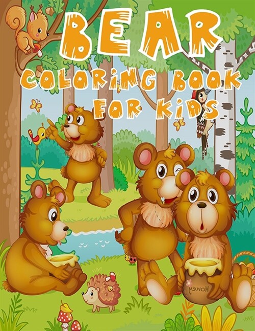 Bear Coloring Book for Kids: A Distinctive Coloring Book with Special Bear Designs - Suitable for Kids Aged 3-8 (Paperback)