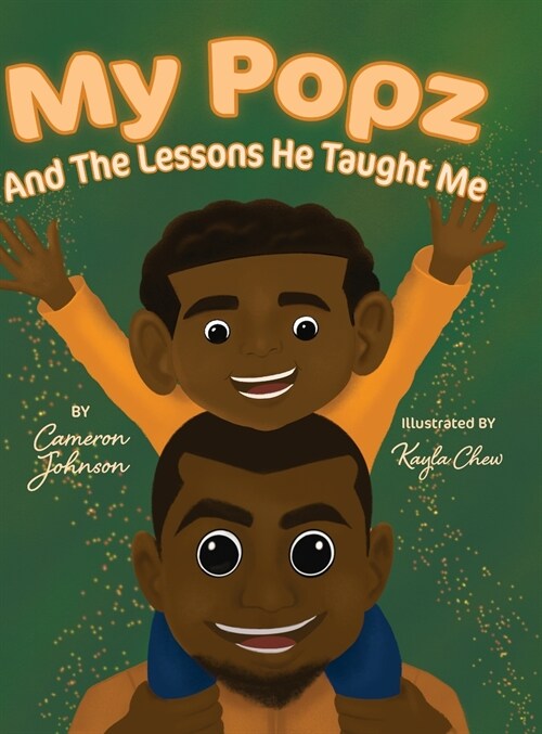 My Popz and The Lessons He Taught Me (Hardcover)