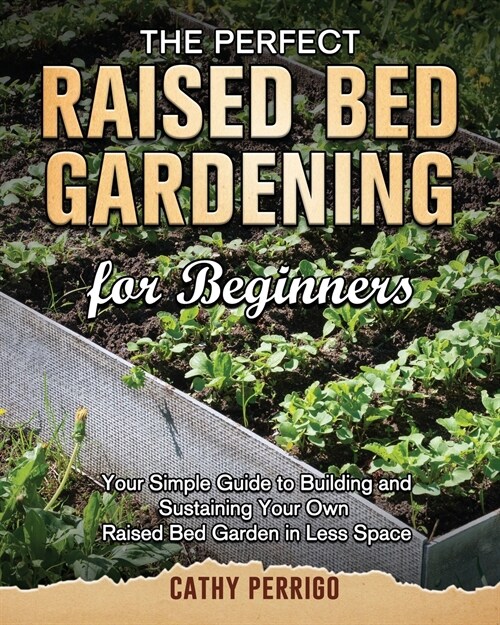 Raised Bed Gardening for Beginners (Paperback)