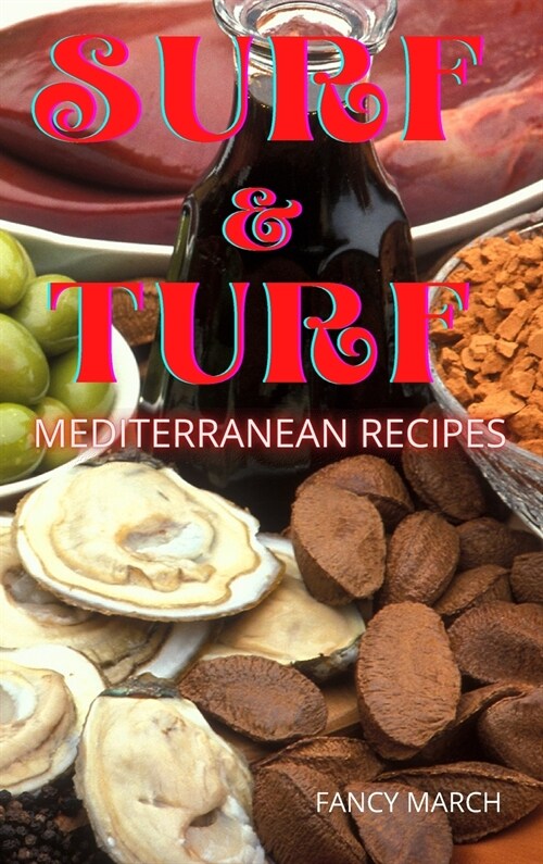 Surf & Turf Mediterranean Recipes (Hardcover)