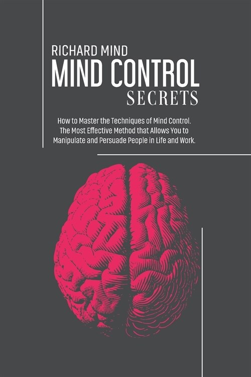 MIND CONTROL SECRETS (Paperback)