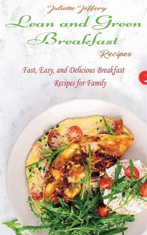 Lean and Green Breakfast Recipes (Hardcover)