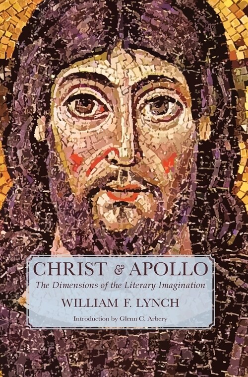 Christ and Apollo: The Dimensions of the Literary Imagination (Hardcover)