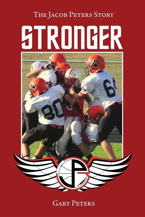 Stronger: The Jacob Peters Story (Paperback, With Color Phot)