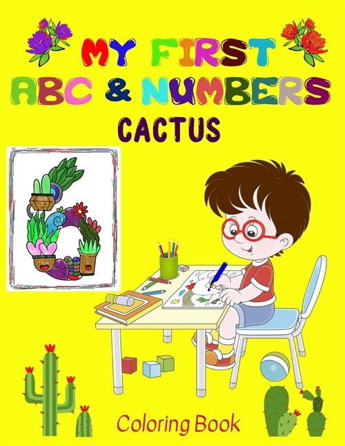 My first Cactus ABC & Numbers Coloring Book: Fun and Learning - the perfect combination for your little ones! - Early and easy learning of Letters and (Paperback)