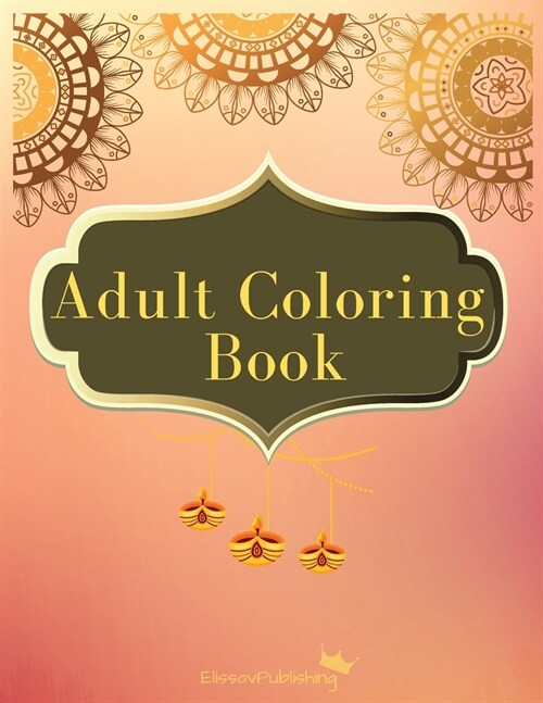 Adult Coloring Book: Beautiful Mandala Designs for Stress Relieving (Paperback)