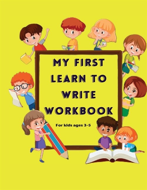 My First Learn to Write Workbook (Paperback)