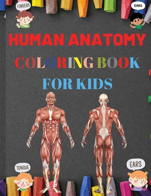 Human Anatomy Coloring Book for Kids (Paperback)