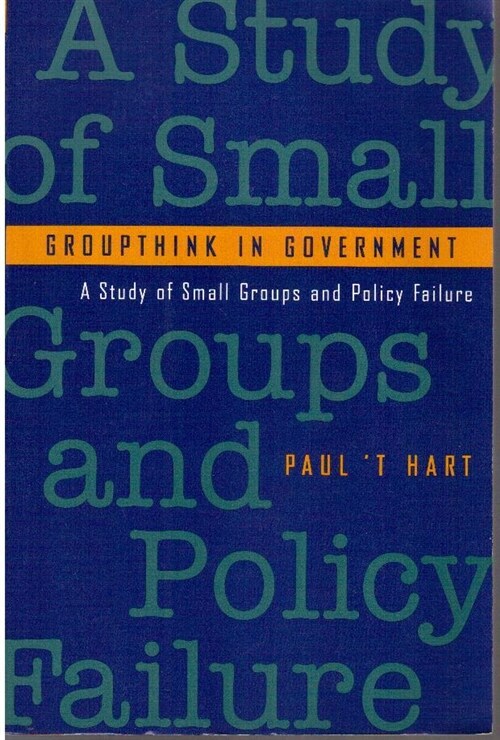 [중고] Groupthink in Government: A Study of Small Groups and Policy Failure (Paperback)