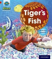 Project x: Alien Adventures: Red: Tiger's Fish (Paperback)