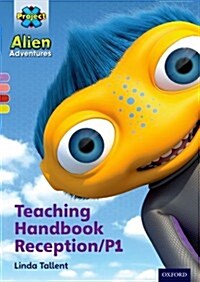 Project X Alien Adventures: Teaching Handbook Reception/P1 (Paperback)
