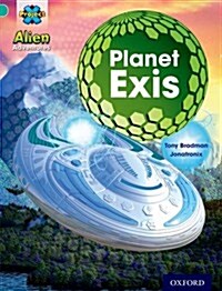 Project X: Alien Adventures: Turquoise: Planet Exis (Paperback)