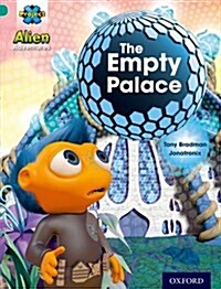 Project X: Alien Adventures: Turquoise: The Empty Palace (Paperback)