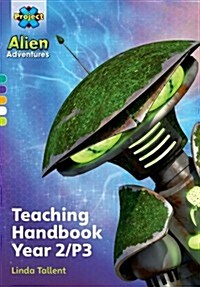 Project X Alien Adventures: Project X Alien Adventures: Teaching Handbook Year 2/P3 (Paperback)