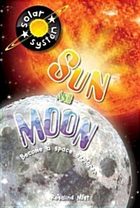 Up in Space: Sun and Moon (QED Reader) (Paperback)