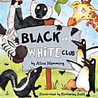 The Black and White Club (Paperback)