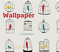 Wallpaper : A Collection of Modern Prints (Hardcover)