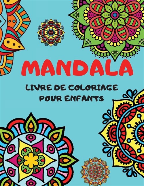 MANDALA Livre De Coloriage Pour Enfants (Paperback)