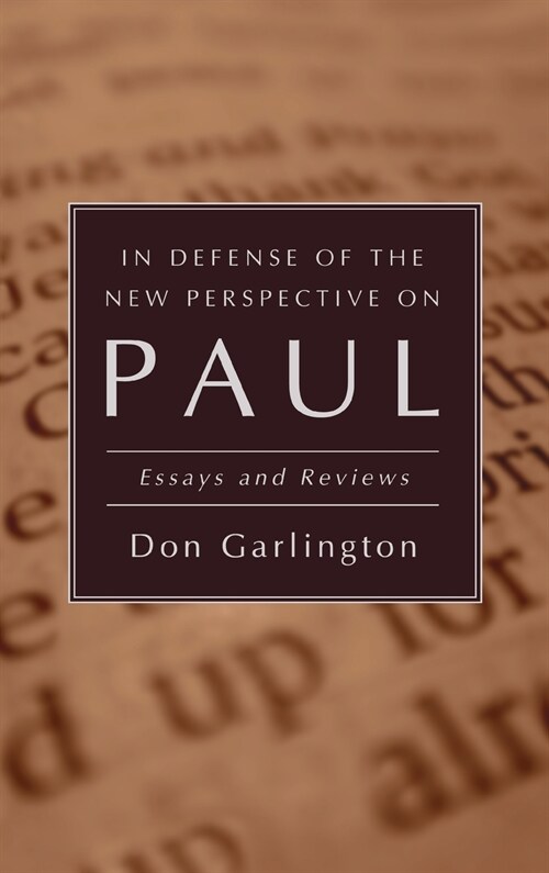 In Defense of the New Perspective on Paul (Hardcover)