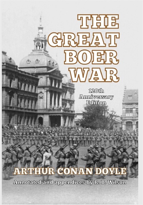 The Great Boer War: 120th Anniversary Edition (Hardcover)