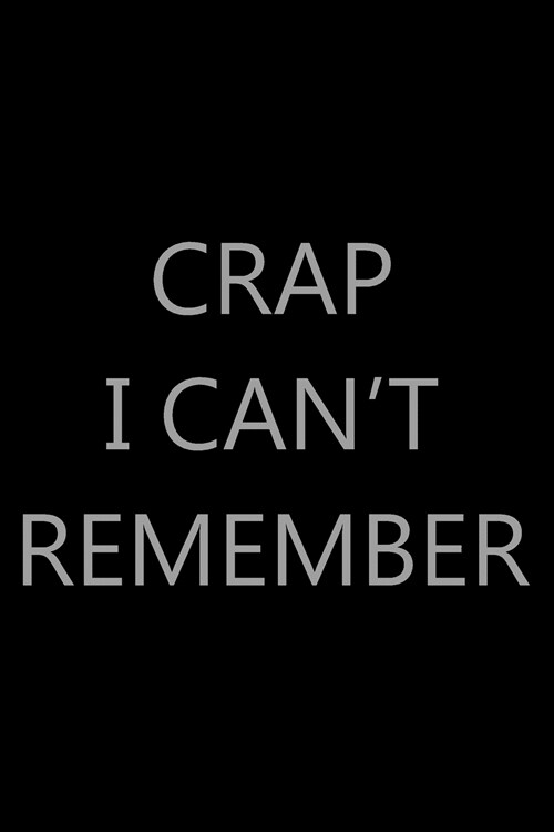 Crap I Cant Remember (Paperback)