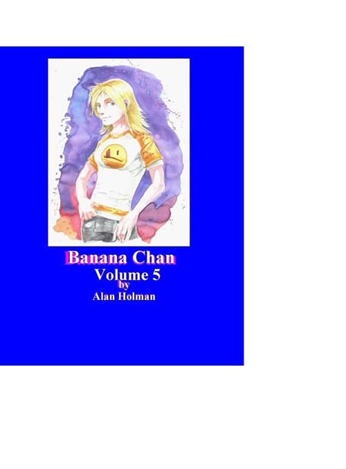 Banana Chan, Volume 5 (Hardcover)