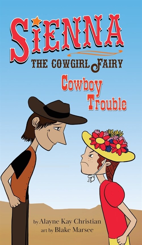 Sienna, the Cowgirl Fairy: Cowboy Trouble (Hardcover)