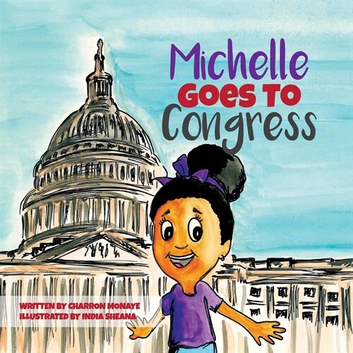 Michelle Goes To Congress (Paperback)