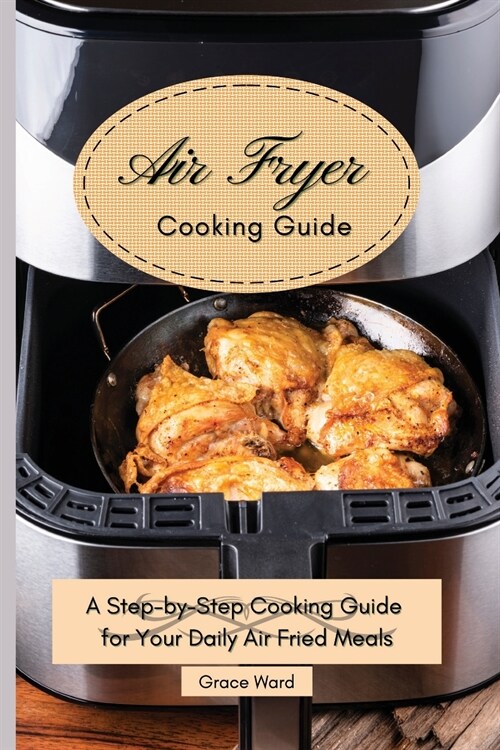 My Air Fryer Cooking Guide (Paperback)